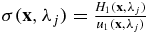 $\sigma (\mathbf x,\lambda _j)=\frac{H_1(\mathbf x,\lambda _j)}{u_1(\mathbf x,\lambda _j)}$