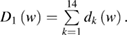 $D_{1}\left(w \right) =\sum\limits_{k=1}^{14}d_{k}\left(w \right) .$