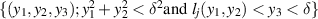 $\{(y_1, y_2, y_3); y_1^2+y_2^2 \lt\delta^2 \mbox{and } l_j(y_1, y_2)\lt y_3\lt\delta\}$