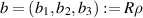 $b = (b_1, b_2, b_3): = R\rho$