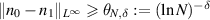 $\|n_0-n_1\|_{L^{\infty}} \unicode{x2A7E} \theta_{N,\delta}: = (\text{ln} N)^{-\delta}$
