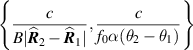 $ \left\{ \displaystyle \frac{c}{B | \widehat{\boldsymbol{R}}_2 - \widehat{\boldsymbol{R}}_1|} , \displaystyle \frac{ c }{f_0 \alpha (\theta_2 - \theta_1) } \right\} $