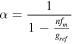 $\alpha =\displaystyle \frac{1}{1-\tfrac{n{f}_{m}}{{g}_{ref}}}$