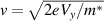 $v = \sqrt {2e{V_y}/{m^*}} $
