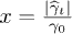 $x=\frac{|\widehat{\gamma}_{t}|}{\gamma_{0}}$