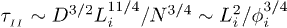 $\tau_{_{II}} \sim D^{3/2}L_i^{11/4}/N^{3/4} \sim L_i^2/\phi_i^{3/4}$