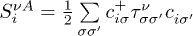 $S^{\nu A}_i=\frac 12\sum\limits_{\sigma\sigma'}c^+_{i\sigma}\tau^{\nu}_{\sigma\sigma'}c^{\phantom +}_{i\sigma'}$