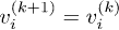 $v_{i}^{(k+1)}=v_{i}^{(k)}$