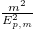 $\frac{m^2}{E_{p,m}^2}$