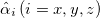 $\hat{\alpha}_i\,(i=x,y,z)$