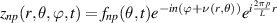 $z_{np}(r,\theta, \varphi, t) = f_{np}(\theta,t) e^{-in(\varphi + \nu(r,\theta))} e^{i\frac{2\pi p}{L} r } $