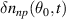 $\delta n_{np}(\theta_0, t)$