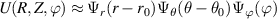 $U(R, Z, \varphi) \approx \Psi_r(r-r_0) \Psi_\theta(\theta-\theta_0) \Psi_\varphi(\varphi)$