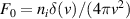 $F_0 = n_i \delta(v)/(4 \pi v^2)$