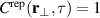 $C^{\mathrm{rep}}(\mathbf{r}_\perp,\tau) = 1$