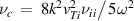 ${\nu _c}{\mkern 1mu} {\mkern 1mu} = {\mkern 1mu} {\mkern 1mu} 8{k^2}v_{Ti}^2{\nu _{ii}}/5{\omega ^2}$