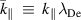 ${\bar k_\parallel }\,\, \equiv \,\,{k_\parallel }{\lambda _{{\text{De}}}}$