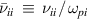 ${\bar \nu _{ii}}{\mkern 1mu} {\mkern 1mu} \equiv {\mkern 1mu} {\mkern 1mu} {\nu _{ii}}/{\omega _{pi}}$