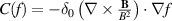 $C(f) = -\delta_0\left(\nabla\times\frac{\mathbf{B}}{B^2}\right)\cdot\nabla f$