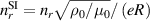 $n_{r}^\mathrm{SI} = n_{r} \sqrt{\rho_0/\mu_0} / \left(eR\right)$