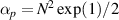 $\alpha_{p} = N^2\exp(1)/2$