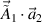 $\vec{\tilde{A}}_1\cdot\vec{a}_{2}$