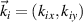 $\vec{k}_{i} = (k_{ix},k_{iy})$