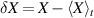 $\delta X = X-\langle X\rangle_t$