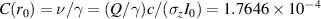 $C(r_0) = \nu/\gamma = (Q/\gamma) c/(\sigma_z I_0) = 1.7646\times 10^{-4}$