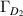 $\Gamma_{D_2}$