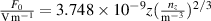 $\frac{F_{0}}{\textrm{V}\,\textrm{m}^{-1}} = 3.748 \times 10^{-9}z(\frac{n_{z}}{\textrm{m}^{-3}})^{2/3}$