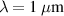 $\lambda = 1~\mu\textrm{m}$