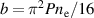 $b = \pi^2 P n_\mathrm{e}/16$