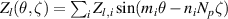 $ Z_l(\theta,\zeta) = \sum_{i} Z_{l,i} \sin(m_{i}\theta-n_{i} N_{p}\zeta)$