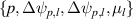 $\{p,\Delta \psi_{p,l},\Delta \psi_{p,l},\mu_l\}$