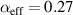$\alpha_{\textrm{eff}} = 0.27$