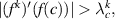 $|(f^{\,k})^{^{\prime}}(f(c))|>\lambda_c^k,$