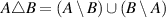 $A\triangle B = (A\setminus B) \cup (B\setminus A)$