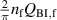 ${2 \over \pi }{n_{\textrm{f}}}{Q_{{\textrm{BI}},{\textrm{f}}}}$