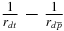 $\frac{1}{r_{d t}} - \frac{1}{r_{d \overline{p}}}$