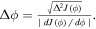 ${\rm{\Delta }}\phi =\frac{\sqrt{{{\rm{\Delta }}}^{2}J(\phi )}}{| {dJ}(\phi )/d\phi | }.$