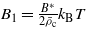 ${B}_{1}=\frac{{B}^{\ast }}{2{\bar {\rho }}_{\mathrm{c}}}{k}_{\mathrm{B}}T$