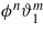 ${\phi }^{n}{\vartheta }_{1}^{m}$