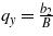 ${q}_{y}=\frac{{b}_{2}}{B}$