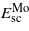 ${E}_{\mathrm{sc}}^{\mathrm{Mo}}$