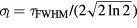 ${{\sigma}_{l}}={{\tau}_{\text{FWHM}}}/\left(2\sqrt{2\ln 2}\right)$
