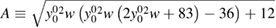 $ \newcommand{\e}{{\rm e}} A\equiv \sqrt{y_0^0{\hspace{0pt}}^2 w \left(y_0^0{\hspace{0pt}}^2 w \left(2 y_0^0{\hspace{0pt}}^2 w+83\right)-36\right)+12}$