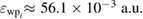 $ \newcommand{\au}{{\;\mathrm{a.u.}}} \varepsilon_{{\rm wp}_i}{\approx}~56.1\times 10^{-3}\au$