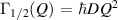 $\Gamma_{1/2}(Q)\,=\,\hbar D Q^2$