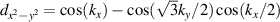 $d_{x^2-y^2} = \cos(k_x)-\cos(\sqrt{3}k_y/2)\cos(k_x/2)$